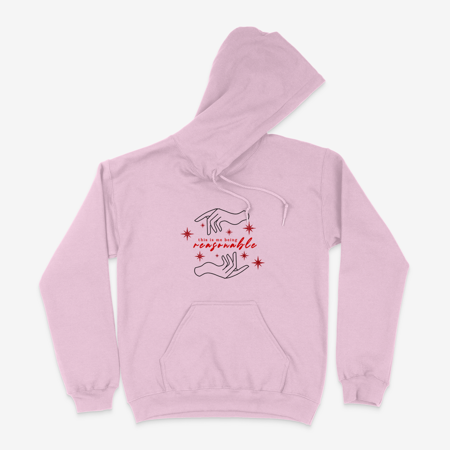 Pink hoodie sweater featuring hand design, sparkly red stars, and the phrase "This is me being resasonable" .